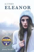 Eleanor: The Unseen Book 1