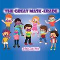 The Great Mask-Erade