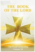 The Book of the Lord: The Great Awakening Volume XI