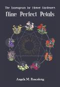 Nine Perfect Petals The Enneagram for Flower Gardeners