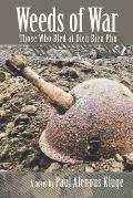 Weeds of War: Those Who Bled at Dien Bien Phu