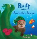 Rudy and the Sea Urchin Special