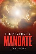The Prophet's Mandate