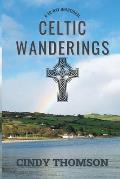 Celtic Wanderings: A 40-Day Devotional