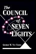 The COUNCIL OF THE SEVEN LIGHTS