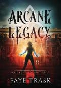 Arcane Legacy: Book 2 of The Conduit Series