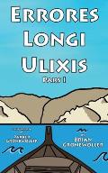 Errores Longi Ulixis, Pars I: A Latin Novella