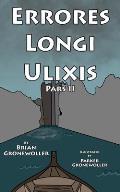 Errores Longi Ulixis, Pars II: A Latin Novella