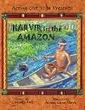 Acting Out Yoga Presents: Harvir in the Amazon