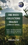 The Data Collectors Trilogy (Complete Series)