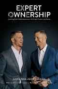 Expert Ownership: Launching Faith-Filled Entrepreneurs into Greater Freedom and Success