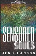 Sensored Souls: The Secret Life of a Mind-Hacking Neuroscientist