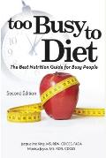 Too Busy to Diet: The Best Nutrition Guide for Busy People