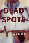 Dead Spots: A Matthew Paine Mystery