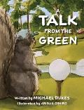 A Talk from the Green