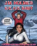 Ice, Ice, Baby LARGE PRINT EDITION: Space Adventure Suspense Mysteries