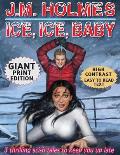 Ice, Ice, Baby GIANT PRINT EDITION: Space Adventure Suspense Mysteries