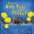There's a Roly Poly in My Pocket