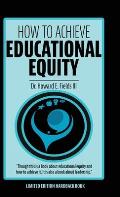How to Achieve Educational Equity