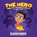 The Hero: Who Was Bullied In School