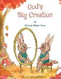 God's Big Creation: Inspirational Book That Teaches Children Self Love, Compassion, and Acceptance, Perfect Gift for Birthday's, Holiday's