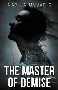 The Master of Demise: A Dark and Riveting Psychological Thriller