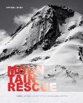 Mountain Rescue A True Story of Unexpected Mercies & Deliverance Expanded Edition
