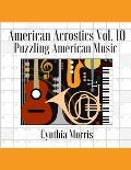 American Acrostics Volume 10: Puzzling American Music