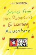 Stories From Mrs. Robinson's E-Learning Adventure