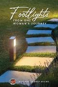 Footlights from One Woman's Journey