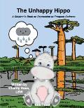 The Unhappy Hippo: A Children's Book on Depression or Frequent Sadness
