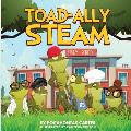 Toad-Ally Steam