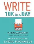 Write 10K in a Day: Black & White Paperback Edition