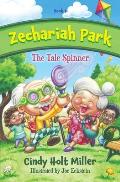 Zechariah Park: The Tale Spinner