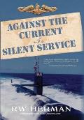 Against the Current in the Silent Service