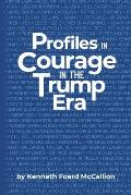 Profiles in Courage in the Trump Era