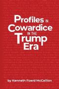 Profiles in Cowardice in the Trump Era