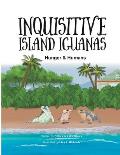 Inquisitive Island Iguanas: Hunger & Humans