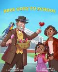 Bree Goes To School: A Fun and Interactive Children's Book, About, The First Day of School Jitters, Friendships and Adjusting to Change