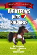 Righteous Acts Of Kindness