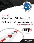 Cwisa-102: Certified Wireless Solutions Administrator