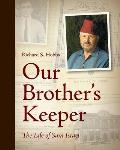 Our Brother's Keeper: The Life of Sam Israel