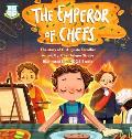 The Emperor of Chefs: The Story of G. Auguste Escoffier
