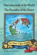 The Labyrinth of the World and The Paradise of the Heart