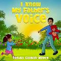 I Know My Father's Voice