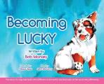 Becoming Lucky