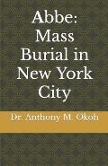 Abbe: Mass Burial in New York City