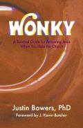 Wonky: A Survival Guide for Following Jesus When You Hate the Church