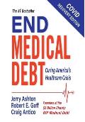 End Medical Debt: Curing America's Healthcare Crisis (Covid recovery edition)