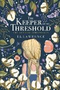 The Keeper of the Threshold: The Astoria Chronicles